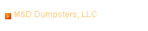 M&D Dumpsters, LLC
